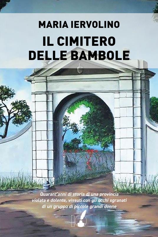 Copertina del libro Il cimitero delle bambole di Maria Iervolino edito da IoScrittore